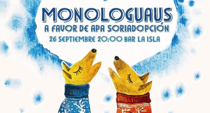 Esta tarde, Monologuaus en La Isla