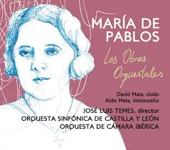 La OSCyL y la Orquesta de Cámara Ibérica rescatan del olvido la figura de la compositora segoviana María de Pablos 