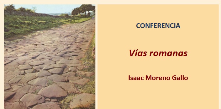 Conferencia sobre las Vias romanas este lunes 22 en el Casino de Soria