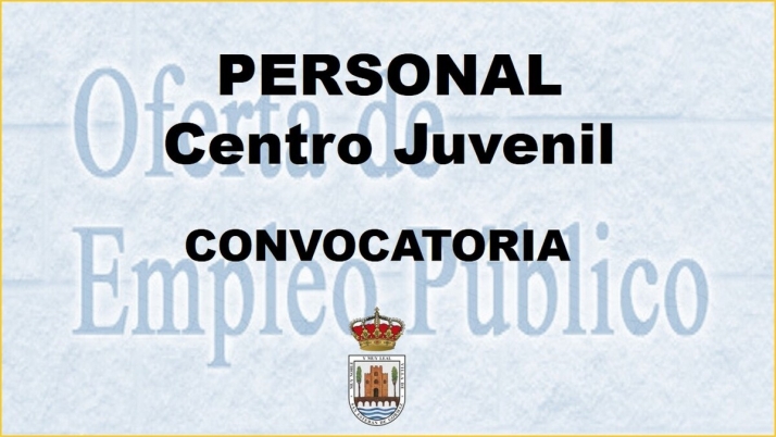 Convocatoria personal Centro Juvenil San Esteban de Gormaz