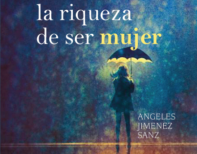 La riqueza de ser mujer, de Ángeles Jiménez, presentado el sábado en el Casino