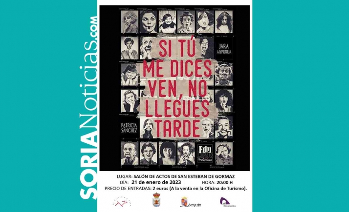 El sábado 21, teatro en San Esteban: Si tú me dices ven... no llegues tarde