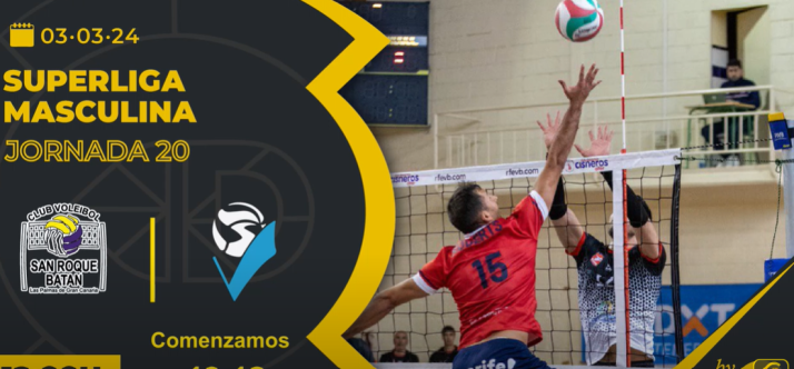 Así ha sido el partido de Superliga entre el San Roque y el Grupo Herce