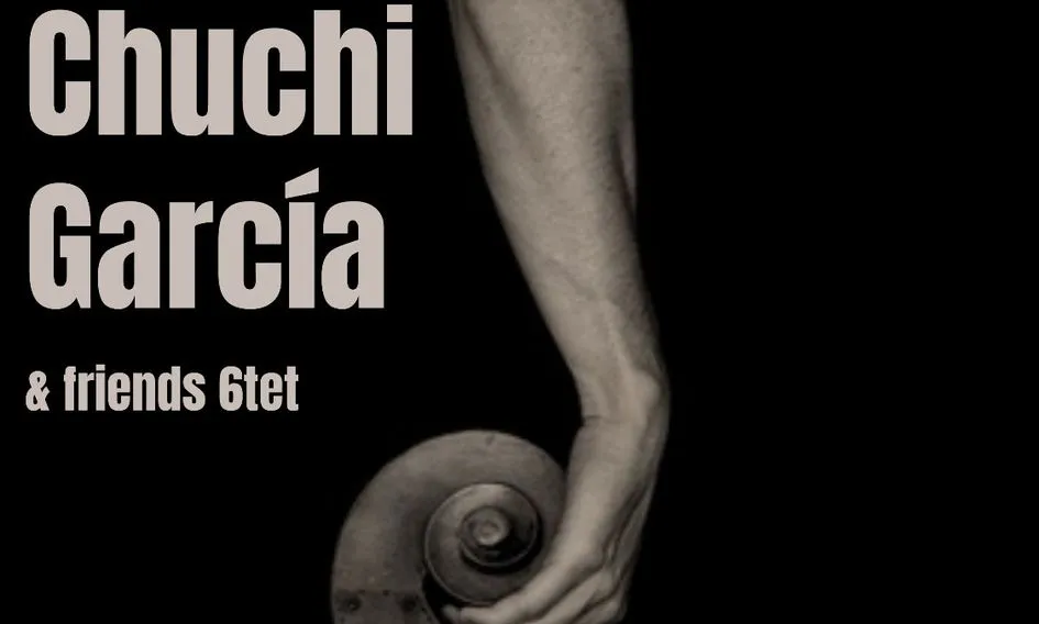 El concierto de Chuchi García & friends 6tet se traslada al Alcaraván Café