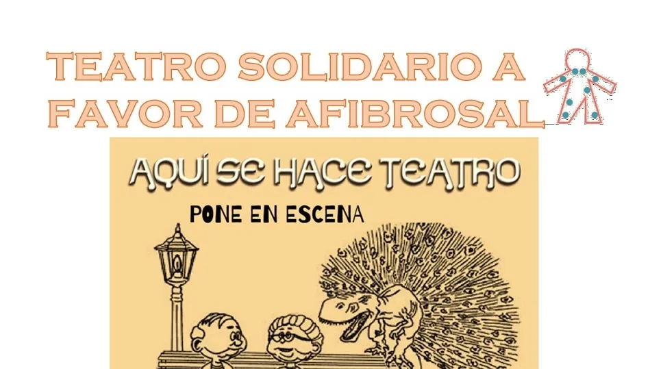 Afibrosal organiza una obra de teatro el sábado en El Charro para paliar las necesidades de sus...