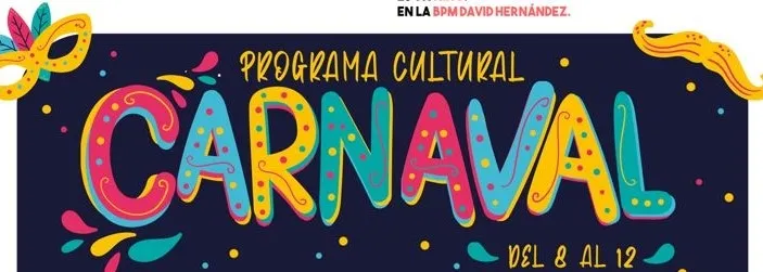 La agenda cultural de febrero ofrecerá actividades de Carnaval a través de internet