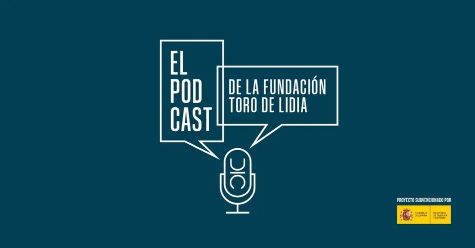Nace el podcast de la Fundación Toro de Lidia, 11 capítulos para enseñar la tauromaquia  