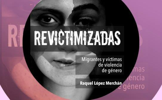 El viernes será presentado el libro ‘Revictimizadas’ de Raquel López Merchán