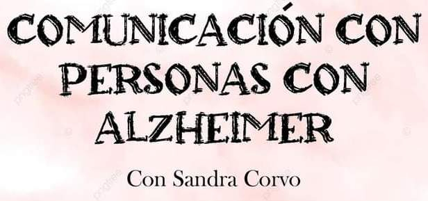 Sandra Corvo impartirá un taller para mejorar la comunicación con las personas con alzheimer