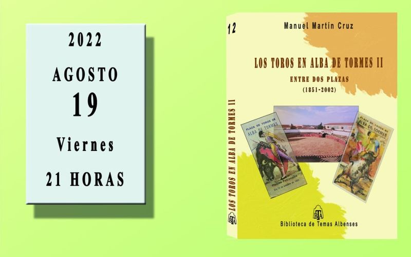 El segundo libro de Los Toros en Alba de Tormes verá la luz el 19 de agosto