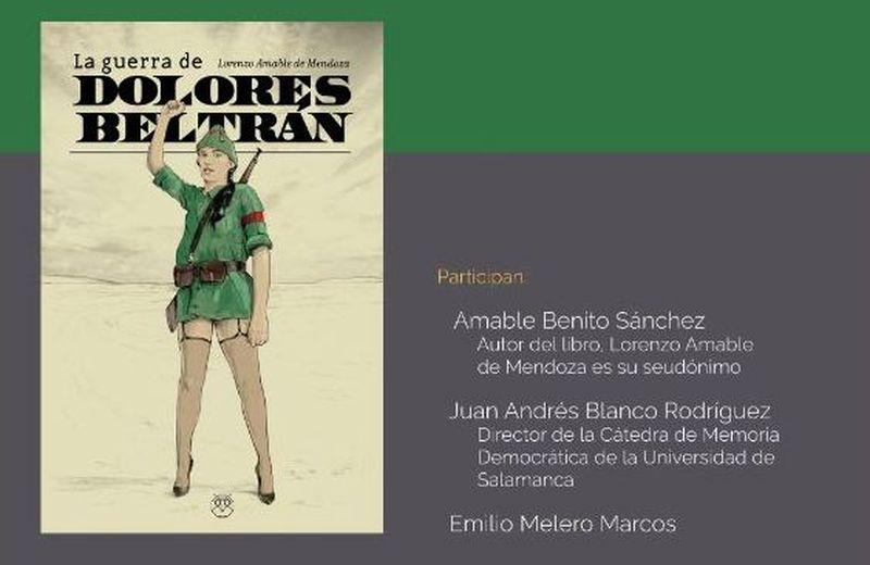 Presentación de la novela La guerra de Dolores Beltrán, de Lorenzo Amable de Mendoza