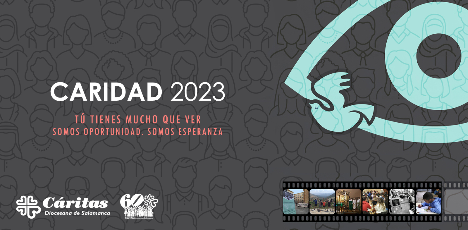 Tú tienes mucho que ver; somos oportunidad, somos esperanza