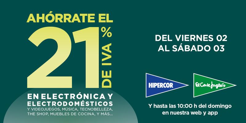 Ahórrate el 21% de IVA en miles de productos el 2 y 3 de junio en El Corte Inglés