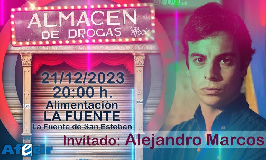 El Almacén de Drogas by Afecir recala este miércoles en La Fuente con Alejandro Marcos