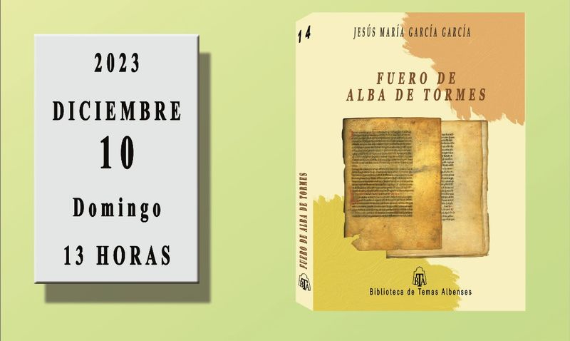 ‘Fuero de Alba de Tormes’, el nuevo libro de la Biblioteca de Temas Albenses
