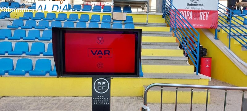 El VAR se estrena en Salamanca con la mejor tecnología en el Unionistas - Barcelona y ya luce en el Reina Sofía