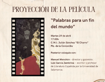 ‘El Charro’ acogerá la proyección de la película ‘Palabras para un fin del mundo’