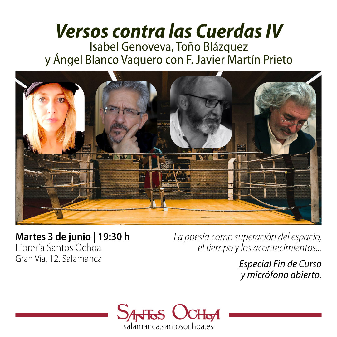 Versos contra las Cuerdas IV llega a su final de temporada y micrófono abierto con Isabel Genoveva, Toño Blázquez y Ángel Blanco