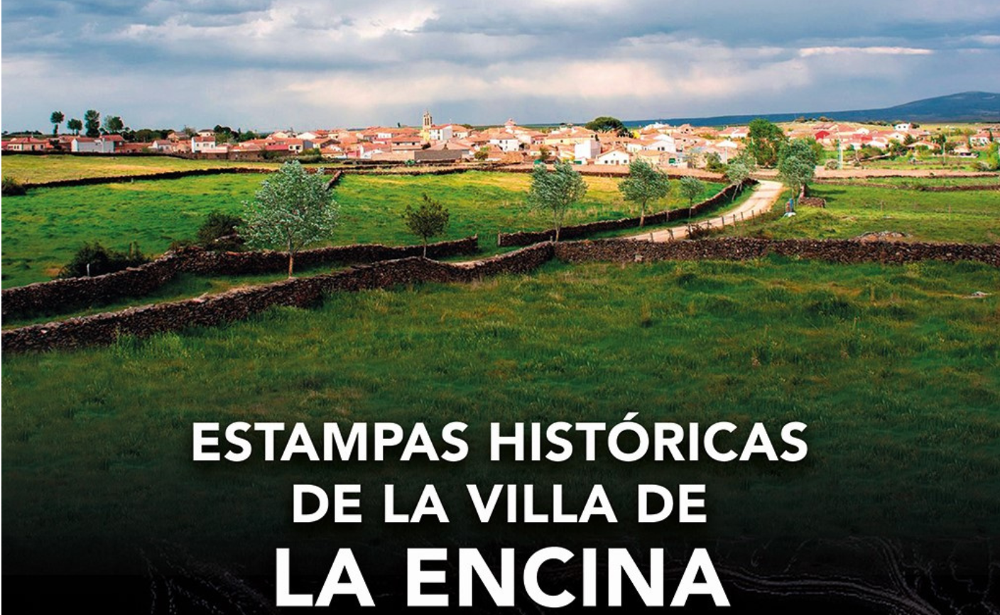 El viernes 15 verá la luz el libro ‘Estampas históricas de la villa de La Encina’
