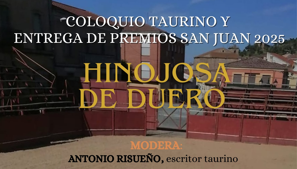 Hinojosa de Duero acogerá un coloquio taurino con la entrega de los premios San Juan 2025