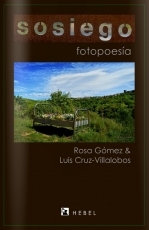 ‘Sosiego’, fotopoesía de las dos orillas: desde América a la Sierra de Francia