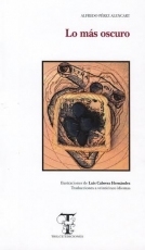 ‘Lo más oscuro’, de Alfredo Pérez Alencart, traducido a 25 idiomas