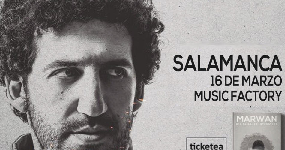 El cantautor Marwan estará en Salamanca en el mes de marzo de la mano de Music Fáctory  