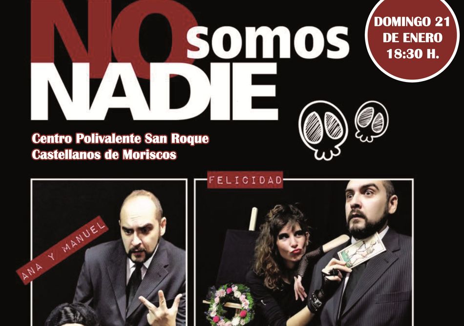 La comedia ‘No somos nadie’ retoma este domingo la programación cultural  