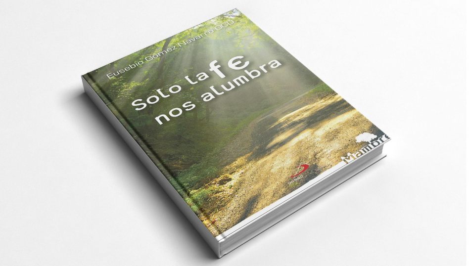 Eusebio Gómez presenta su nuevo libro ‘Solo la fe nos alumbra’  